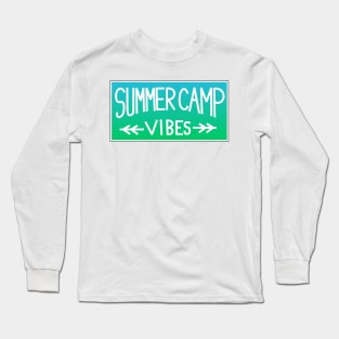 Summer Camp Vibes Long Sleeve T-Shirt